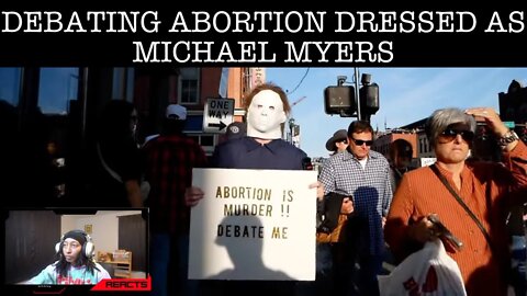 SANG REACTS: Debating Abortion Dressed as Michael Myers