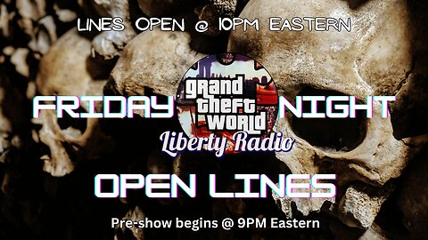 Friday Night Open Lines 3/22 2024