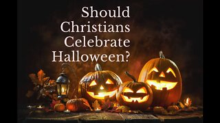 IS HALLOWEEN CHRISTIAN? ALL SAINTS DAY? IS HALLOWEEN HARMLESS?