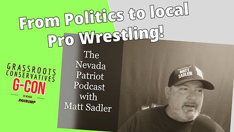 From Trump to a local debate in Pahrump to a Pro-Wrestling Event! Let's chop it up!