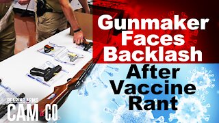 Gunmaker Faces Backlash After Vaccine Rant