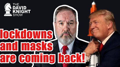 They Want LOCKDOWNS, MASKS BACK! | The David Knight Show - Mon, Aug. 14th Replay