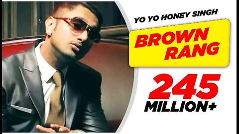 Yo Yo honey Singh New Brown Rang song video 🎧🎧🎧🎤🎤🎤🎥🎥🎥