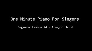 One Minute Piano For Singers - Beginner Lesson 4