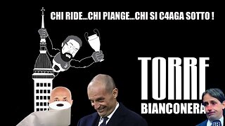 TORRE BIANCONERA : CHI RIDE...CHI PIANGE...CHI SI C4AGA SOTTO !