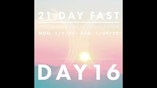 DAY 16 - 21 Day of Prayer & Fasting – Encouraging yourself In The Lord!