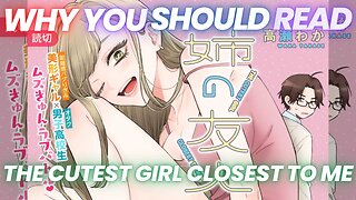 Why You Should Read- The Cutest Girl Closest to Me