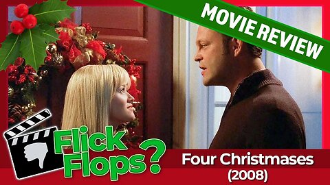 Is Four Christmases (2008) four times the fun? Find out on the Flick Flops Festive Filmfest of Fun!