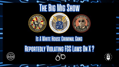 White House Criminal Gang Violating FCC Laws On X, Allegedly?