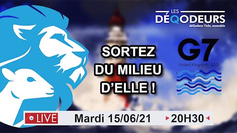 Sortez du milieu d'elle ! - 15/06/2021