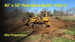 TNT Try New Things - 27: 40'x50' Pole Barn Build Part 1 - Site Prep