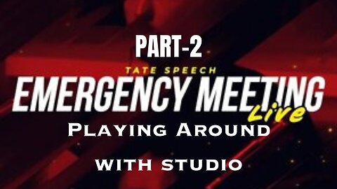 Playing Around With Studio 😁 | Emergency Meeting pt-2 #andrewtate
