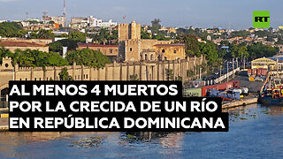 Al menos 4 muertos por la crecida de un río en República Dominicana