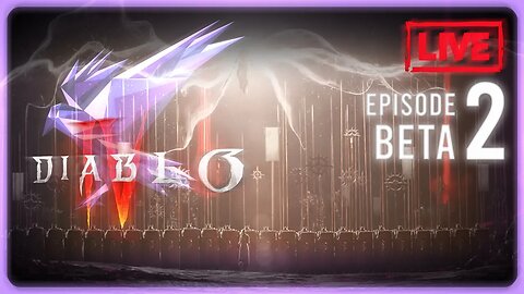 Diablo IV Beta | Episode 2 | Pray to the Netcode Gods