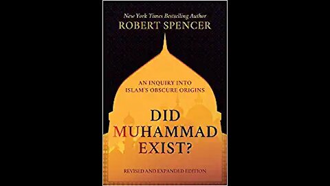 Did Muhammad Exist? An Inquiry into Islam's Obscure Origins