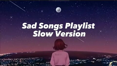 Sad Song When You Miss Someone | (Slowed + Reverb ) Sad Tiktok Songs Playlist