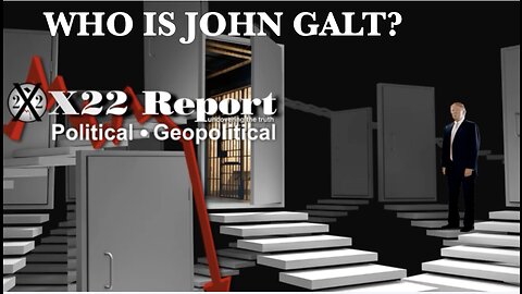 X22-Confirmed, The Plan Is Working, The Door Has Been Open, Art Of War. THX John Galt