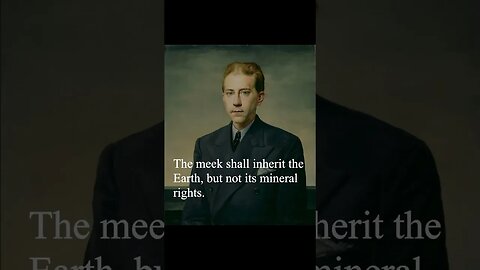 J Paul Getty Quote - The meek shall inherit the earth...