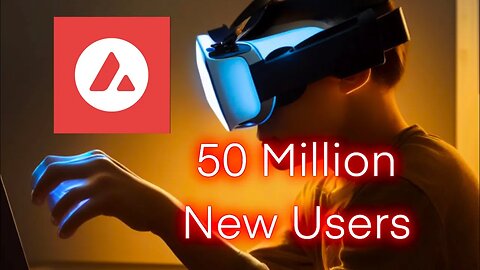 Avalanche 50 Million New Users Incoming