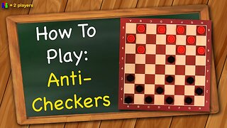 How to play Anti-Checkers