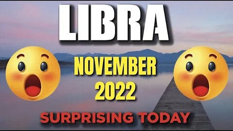 Libra ♎ 😲🤩SURPRISING 😲🤩Horoscope for Today NOVEMBER 2022 ♎ Libra tarot November 2022♎