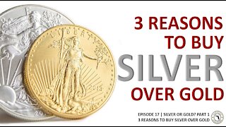 3 Reasons to Buy Silver over Gold