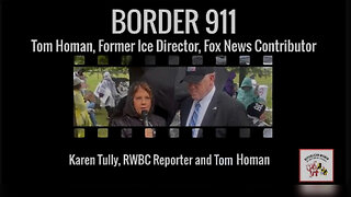 Border 911, Tom Homan, Former Ice Director, Fox News Contributor