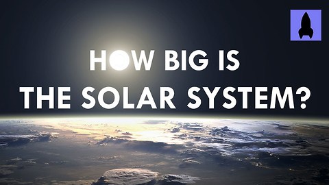 Understanding How Big The Solar System Is Is Easy With This Demonstration