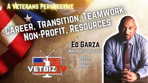 Navy Intelligence Officer | Leadership | Teamwork | Career | Transition | Non-Profit | Ed Garza