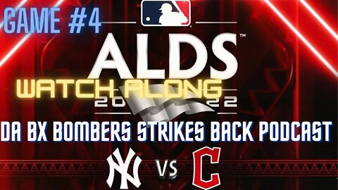 ⚾A.L DIVISIONAL SERIES WATCH ALONG /YANKEES VS GUARDIANS GAME#4/ DA BX BOMBER STRIKES BACK