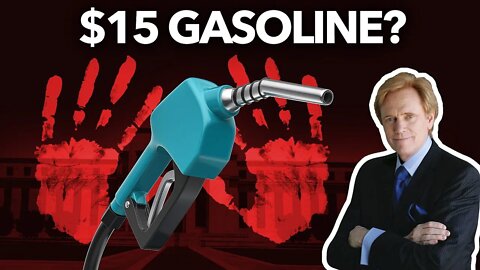 $15 Gasoline? Those Responsible Caught RED HANDED