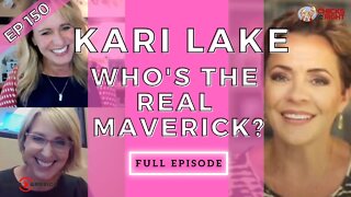 Kari Lake - Who's The Real Maverick?