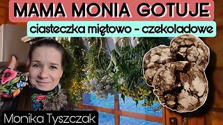 Mama Monia gotuje - Ciasteczka miętowo-czekoladowe