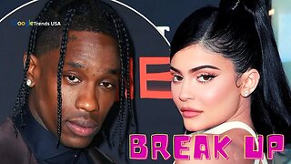 Kylie Jenner & Travis Scott Reportedly Split