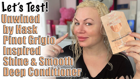 Let's Test Unwind by Hask Pinot Grigio Deep Conditioner | Code Jessica10 saves u $ Approved Vendors