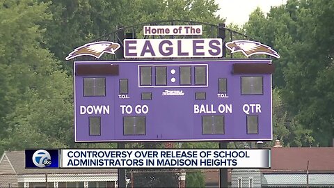 ontroversy over release of school administrators in Madison Heights
