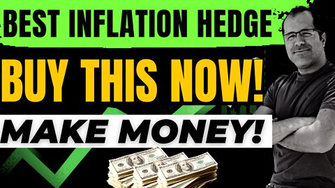 Best Inflation Hedge Stock To Buy, Make Money This Year And Beyond! Buy This Stock For Massive Gains