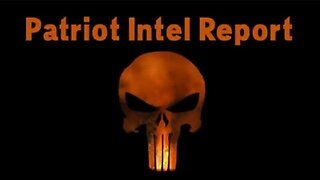 Patriot Intel Report 10/18/22