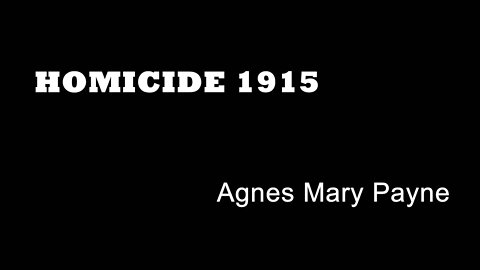 Homicide 1915 - Agnes Mary Payne - Margate Murders - Kent Murders - Insane Murderers - Child Murders