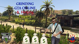 GTA ONLINE - Helping Players Make Money - 01/28/2024