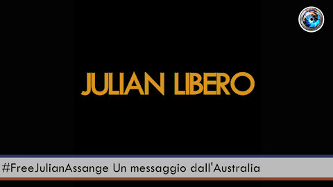 #FreeJulianAssange Un messaggio dall'Australia