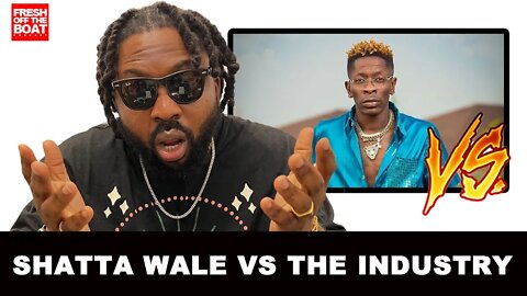 SHATTA WALE VS THE GHANA MUSIC INDUSTRY - DO YOU AGREE WITH HIS IDEOLOGIES?