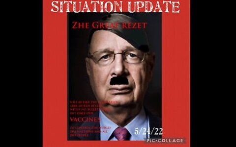 SITUATION UPDATE 5/24/22: BEN FULFORD WEEKLY UPDATE! ZHE GREAT REZET! WHITEHAT INTEL!