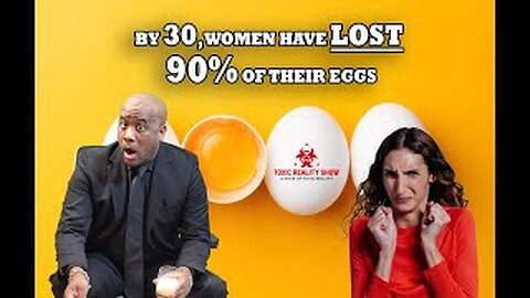 90% of Female Eggs Are GONE By 30 Years Old? #NotFertile