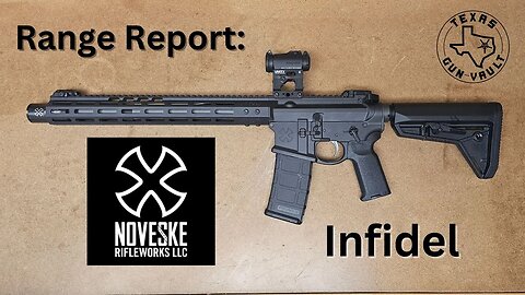 Range Report: Noveske Infidel Gen. 4 Rifle