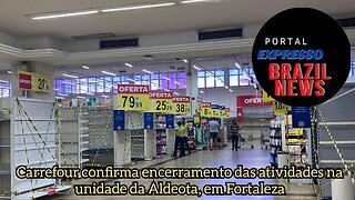 Carrefour confirma encerramento das atividades na unidade da Aldeota, em Fortaleza