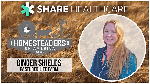 Ginger Shields Interview - Homesteaders of America 2022 Conference