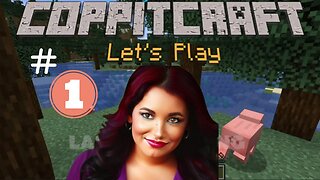 Minecraft Let's Play - Coppitcraft | Ep 1 - Getting Started