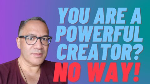#1 You Are Powerful Creator? No Way! [AshMan]