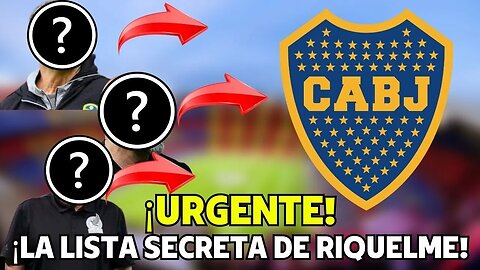 Noticias de Boca juniors La lista secreta de Riquelme los 8 nombres que podrían llegar al club.
